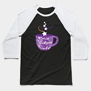 New Year Good Vibes Baseball T-Shirt